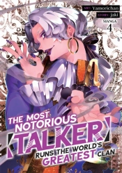 The Most Notorious 'Talker' Runs The World'S Greatest Clan (Manga) Vol. 4