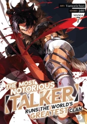 The Most Notorious 'Talker' Runs The World'S Greatest Clan (Manga) Vol. 7