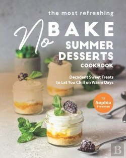 Bertrand.pt - The Most Refreshing No-Bake Summer Desserts Cookbook