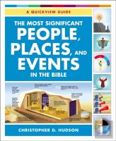 The Most Significant People, Places, And Events In The Bible