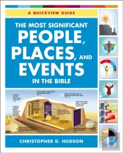 The Most Significant People, Places, And Events In The Bible