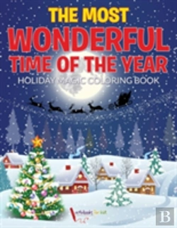 Bertrand.pt - The Most Wonderful Time Of The Year Holiday Magic Coloring Book