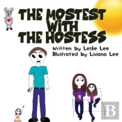 The Mostest With The Hostess