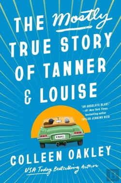Bertrand.pt - The Mostly True Story Of Tanner & Louise