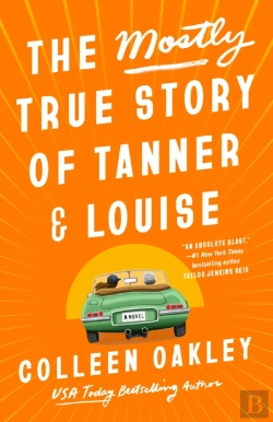 Bertrand.pt - The Mostly True Story Of Tanner & Louise