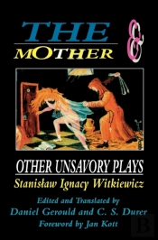 The Mother And Other Unsavory Plays