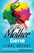 The Mother Gene