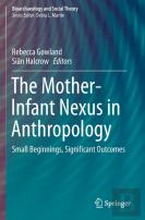 The Mother-Infant Nexus In Anthropology