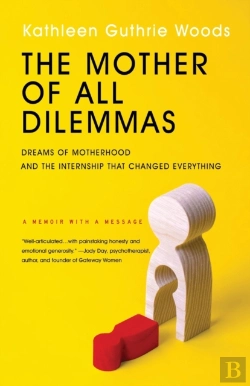 Bertrand.pt - The Mother Of All Dilemmas: Dreams Of Mo