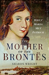 The Mother Of The Brontes