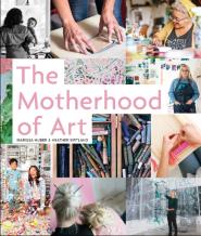 The Motherhood Of Art