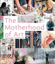 The Motherhood Of Art