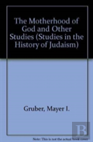 The Motherhood Of God And Other Studies