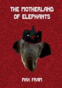 The Motherland Of Elephants