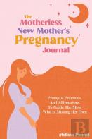 The Motherless New Mother'S Pregnancy Journal