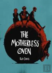 The Motherless Oven