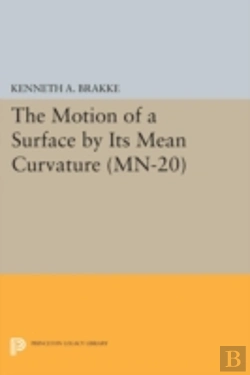Bertrand.pt - The Motion Of A Surface By Its Mean Curvature