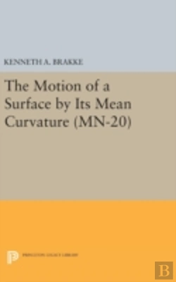 Bertrand.pt - The Motion Of A Surface By Its Mean Curvature