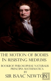The Motion Of Bodies In Resisting Medium