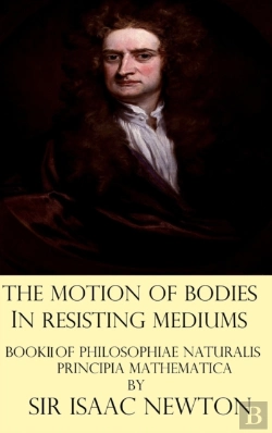Bertrand.pt - The Motion Of Bodies In Resisting Medium
