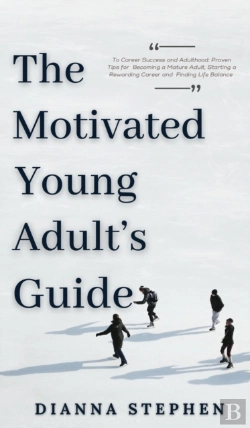 Bertrand.pt - The Motivated Young Adult'S Guide To Career Success And Adulthood