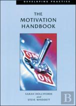 The Motivation Handbook