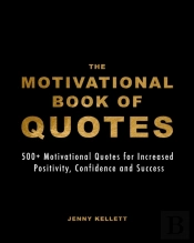 The Motivational Book Of Quotes