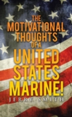 Bertrand.pt - The Motivational Thoughts Of A United States Marine!