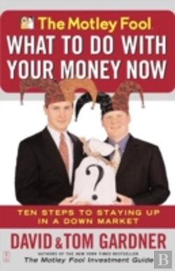 Bertrand.pt - The Motley Fool - What To Do With Your Money Now