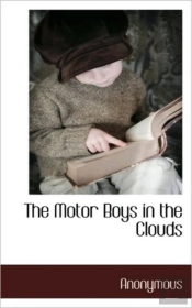 The Motor Boys In The Clouds