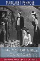 The Motor Girls On A Tour (Esprios Classics)