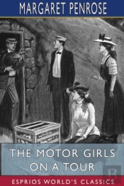 The Motor Girls On A Tour (Esprios Classics)