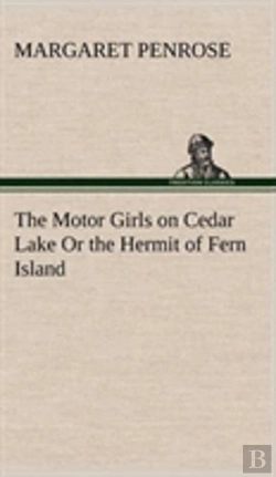 Bertrand.pt - The Motor Girls On Cedar Lake Or The Hermit Of Fern Island