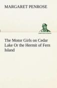 The Motor Girls On Cedar Lake Or The Hermit Of Fern Island