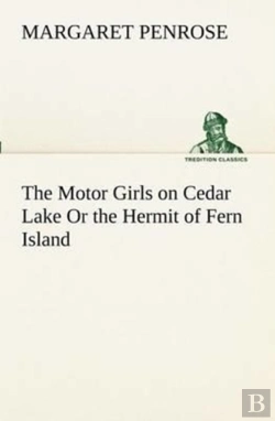 Bertrand.pt - The Motor Girls On Cedar Lake Or The Hermit Of Fern Island