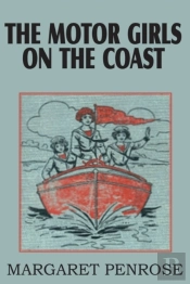 The Motor Girls On The Coast Or The Waif From The Sea