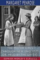 The Motor Girls Through New England; Or, Held By The Gypsies (Esprios Classics)
