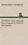 The Motor Girls Through New England Or, Held By The Gypsies