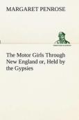 The Motor Girls Through New England Or, Held By The Gypsies