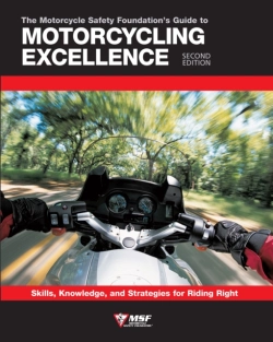 Bertrand.pt - The Motorcycle Safety Foundation'S Guide To Motorcycling Excellence, Second Edition