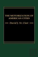 The Motorization Of American Cities