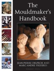 The Mouldmaker'S Handbook