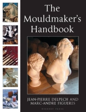 The Mouldmaker'S Handbook
