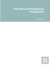 The Mount Rushmore Presidents