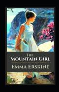The Mountain Girl Annotated