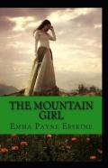 The Mountain Girl( Illustrated Edition)