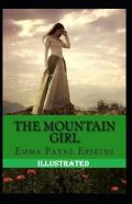 The Mountain Girl Illustrated