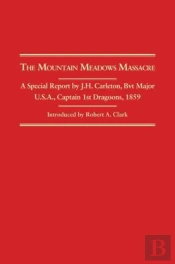 The Mountain Meadows Massacre