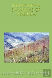 The Mountain Savannas Of Venezuela