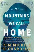 The Mountains We Call Home